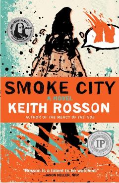 Smoke City - Keith Rosson