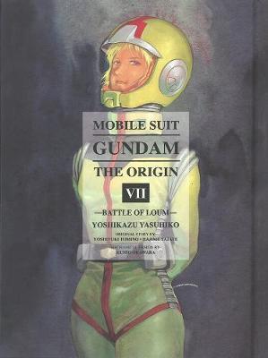 Mobile Suit Gundam: The Origin 7 - Yoshikazu Yasuhiko