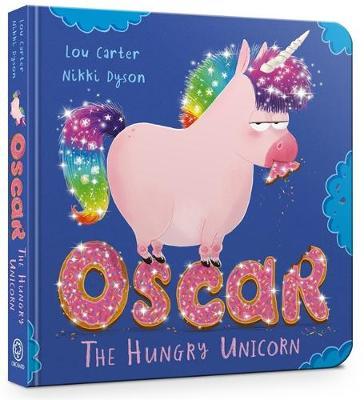 Oscar the Hungry Unicorn - Lou Carter