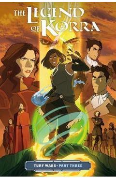 Poza produsului Legend Of Korra, The: Turf Wars Part 3 - Michael DiMartino