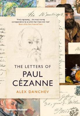 Letters of Paul Cezanne - Alex Danchev