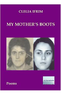 Poza produsului My mother's boots - Clelia Ifrim