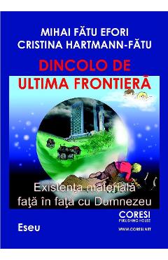 Poza produsului Dincolo de ultima frontiera - Mihai Fatu Efori