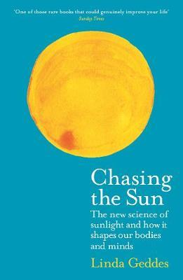 Chasing the Sun - Linda Geddes