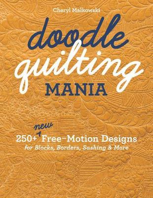 Doodle Quilting Mania - Cheryl Malkowski