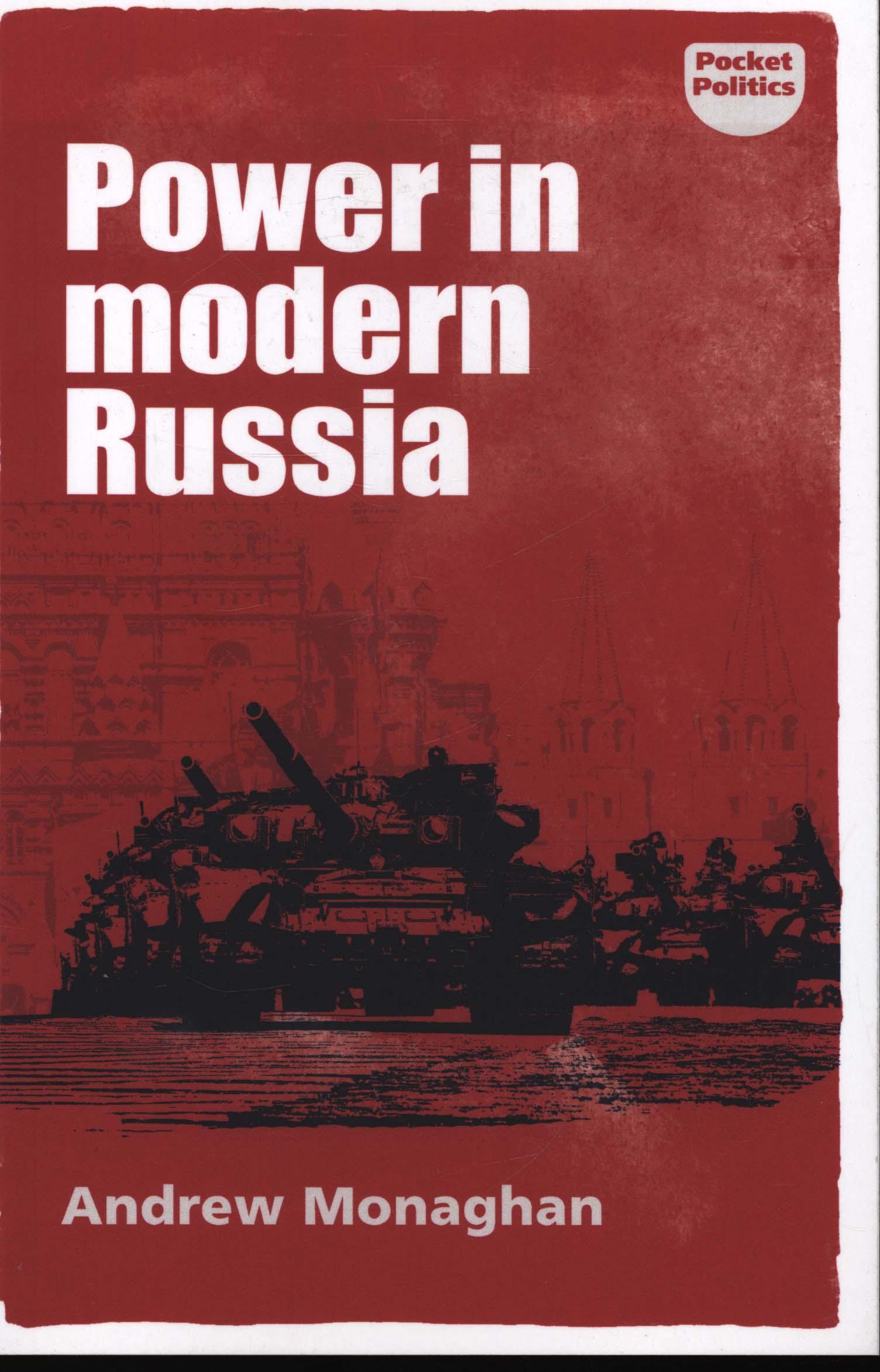 Power in Modern Russia - Andrew Monaghan