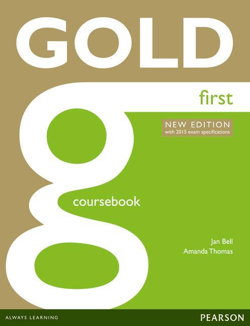 Gold First New Edition Coursebook - Amanda Thomas