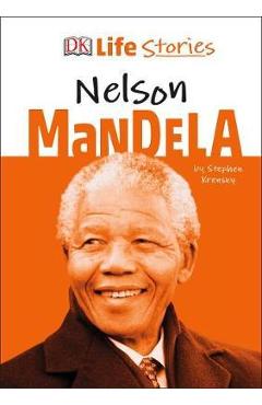 DK Life Stories Nelson Mandela - Stephen Krensky