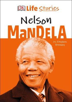 DK Life Stories Nelson Mandela - Stephen Krensky