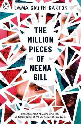 Million Pieces of Neena Gill - Emma Smith-Barton