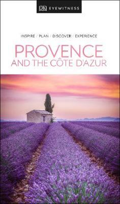 DK Eyewitness Travel Guide Provence and the Cote d'Azur -  