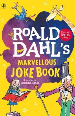 Roald Dahl's Marvellous Joke Book - Roald Dahl