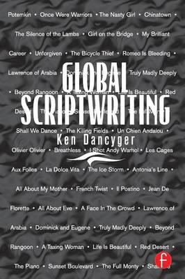 Global Scriptwriting - Ken Dancyger