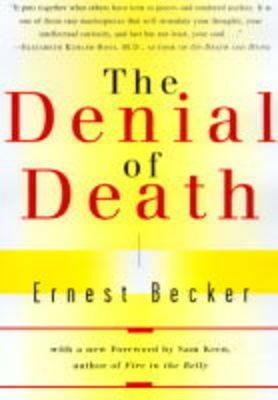Denial of Death - Ernest Becker