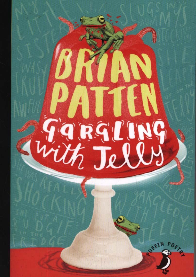 Gargling with Jelly - Brian Patten