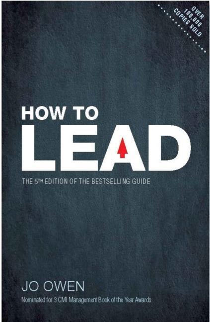 How to Lead - Jo Owen