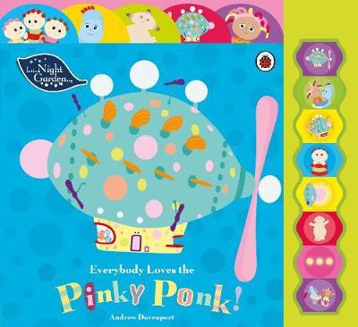 In the Night Garden: Everybody Loves the Pinky Ponk! -  