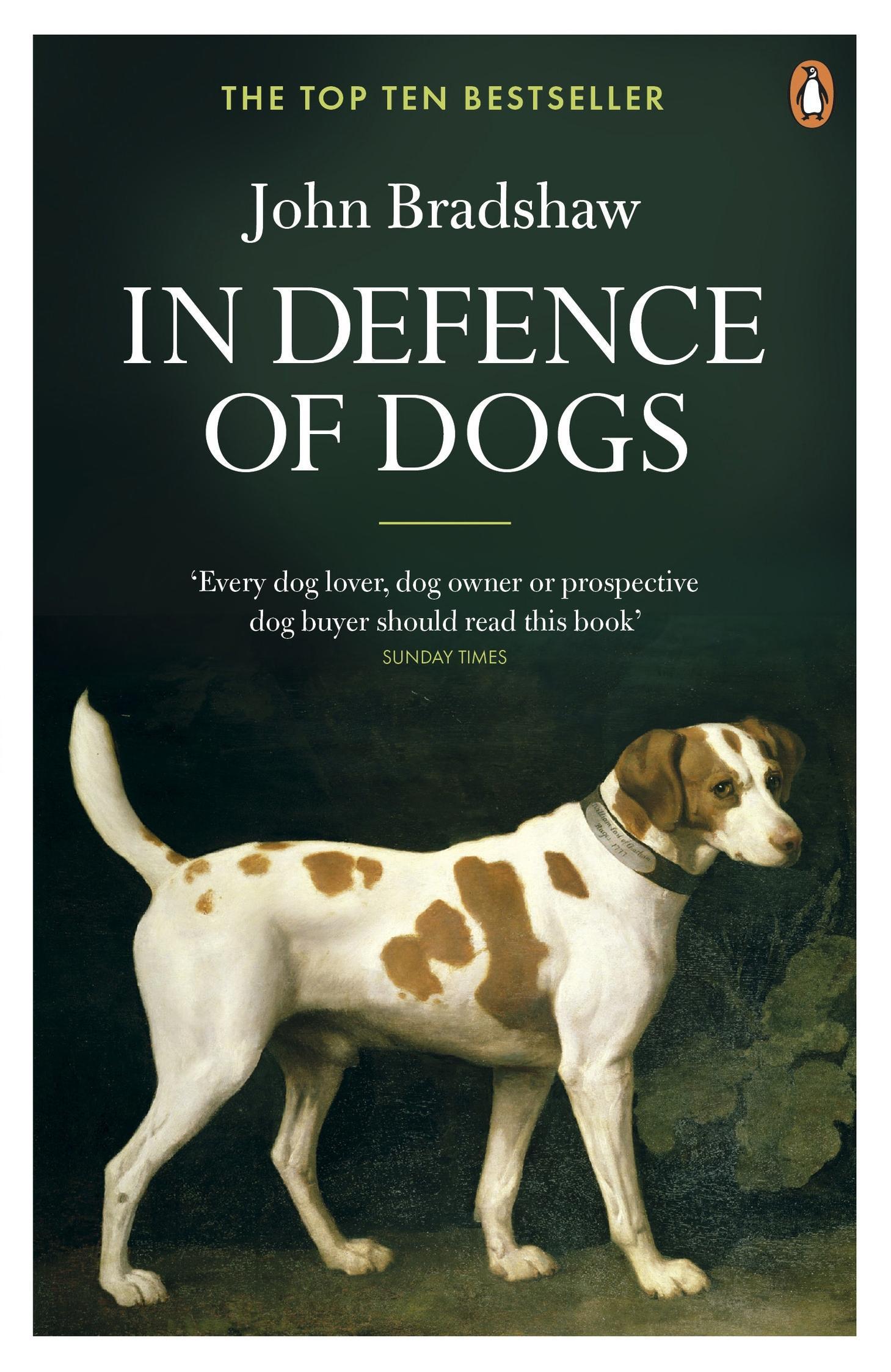 In Defence of Dogs - John Bradshaw