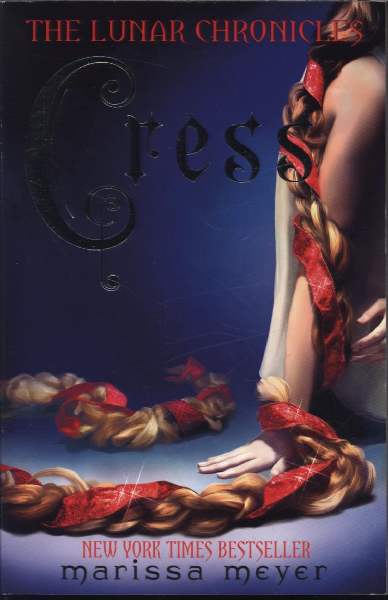 Cress (The Lunar Chronicles Book 3) - Marissa Meyer