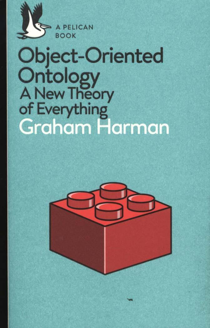 Object-Oriented Ontology - Graham Harman