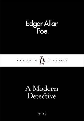 Modern Detective - Edgar Allan Poe