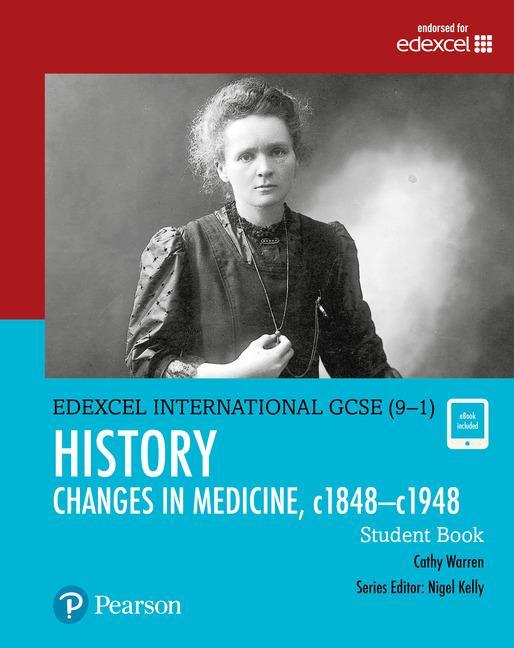 Edexcel International GCSE (9-1) History Changes in Medicine - Cathy Warren