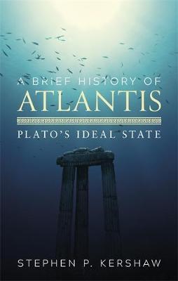 Brief History of Atlantis - Stephen P. Kershaw