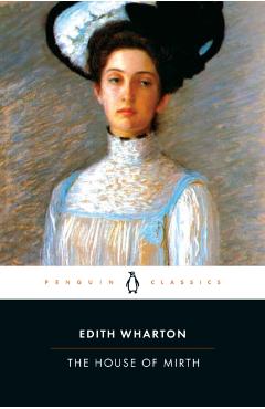 House of Mirth - Edith Wharton