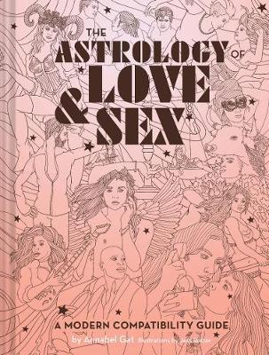 Astrology of Love + Sex - Annabel Gat