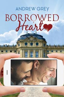 Borrowed Heart - Andrew Grey