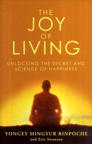 Joy of Living - Yongey Mingyur Rinpoche