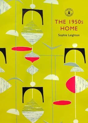 1950s Home - Sophie Leighton
