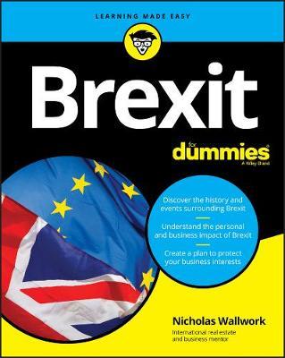 Brexit For Dummies - Nicholas Wallwork