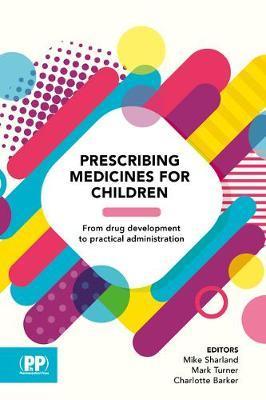 Prescribing Medicines for Children - Mike Sharland Mark Sharland
