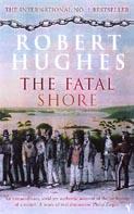 Fatal Shore - Robert Hughes