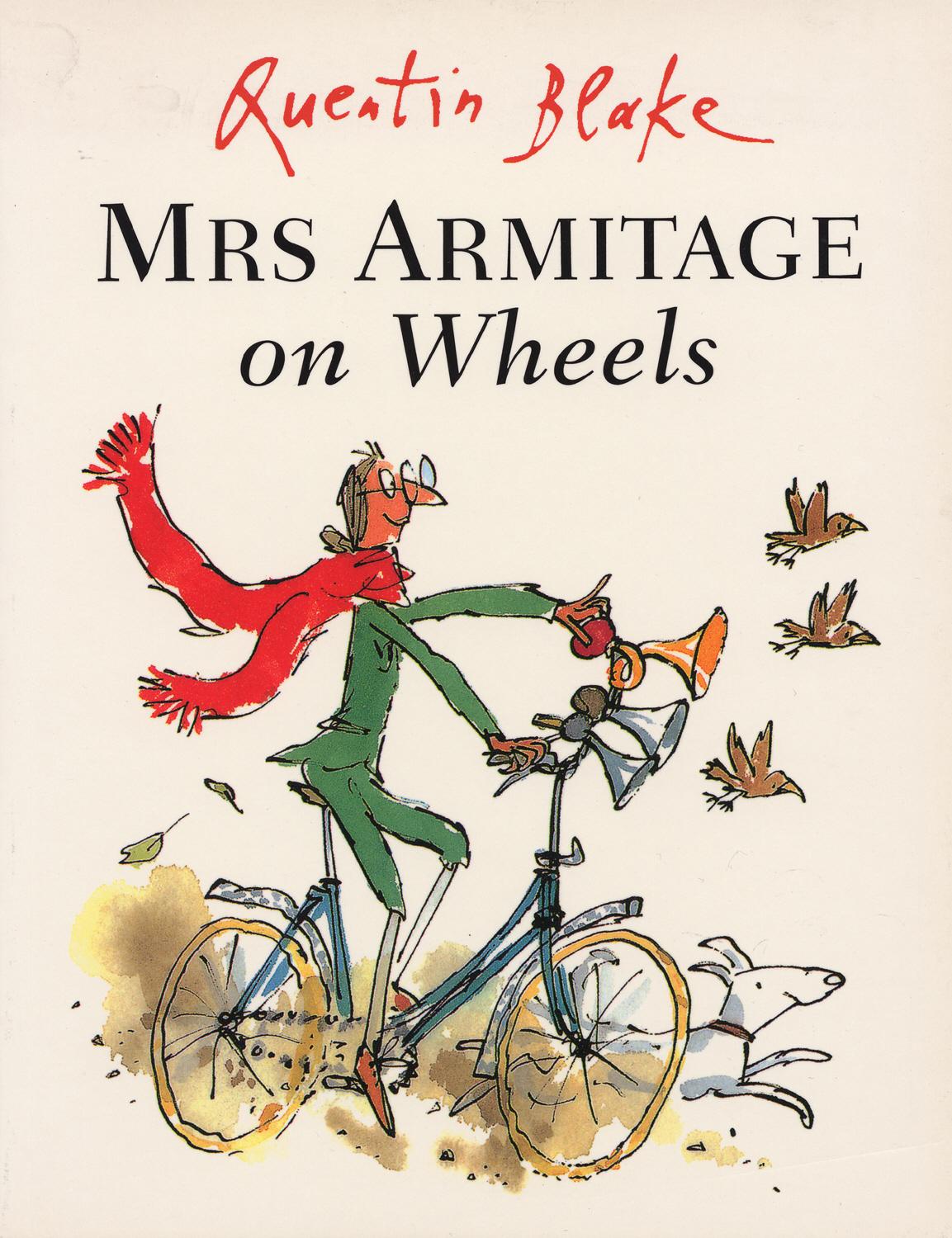 Mrs Armitage on Wheels - Quentin Blake