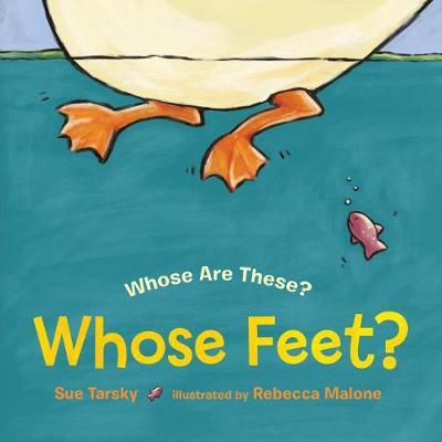 Whose Feet? - Sue Tarsky