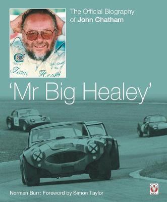 John Chatham - `Mr Big Healey' -  
