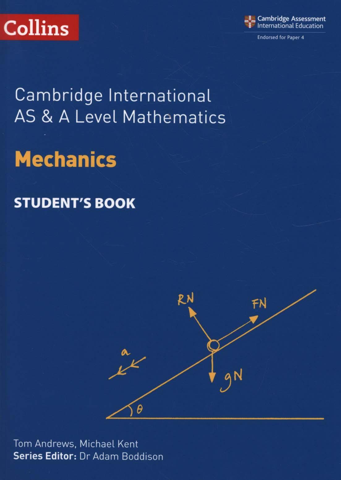 Cambridge International AS & A Level Mathematics Mechanics S -  