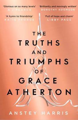 Truths and Triumphs of Grace Atherton - Anstey Harris