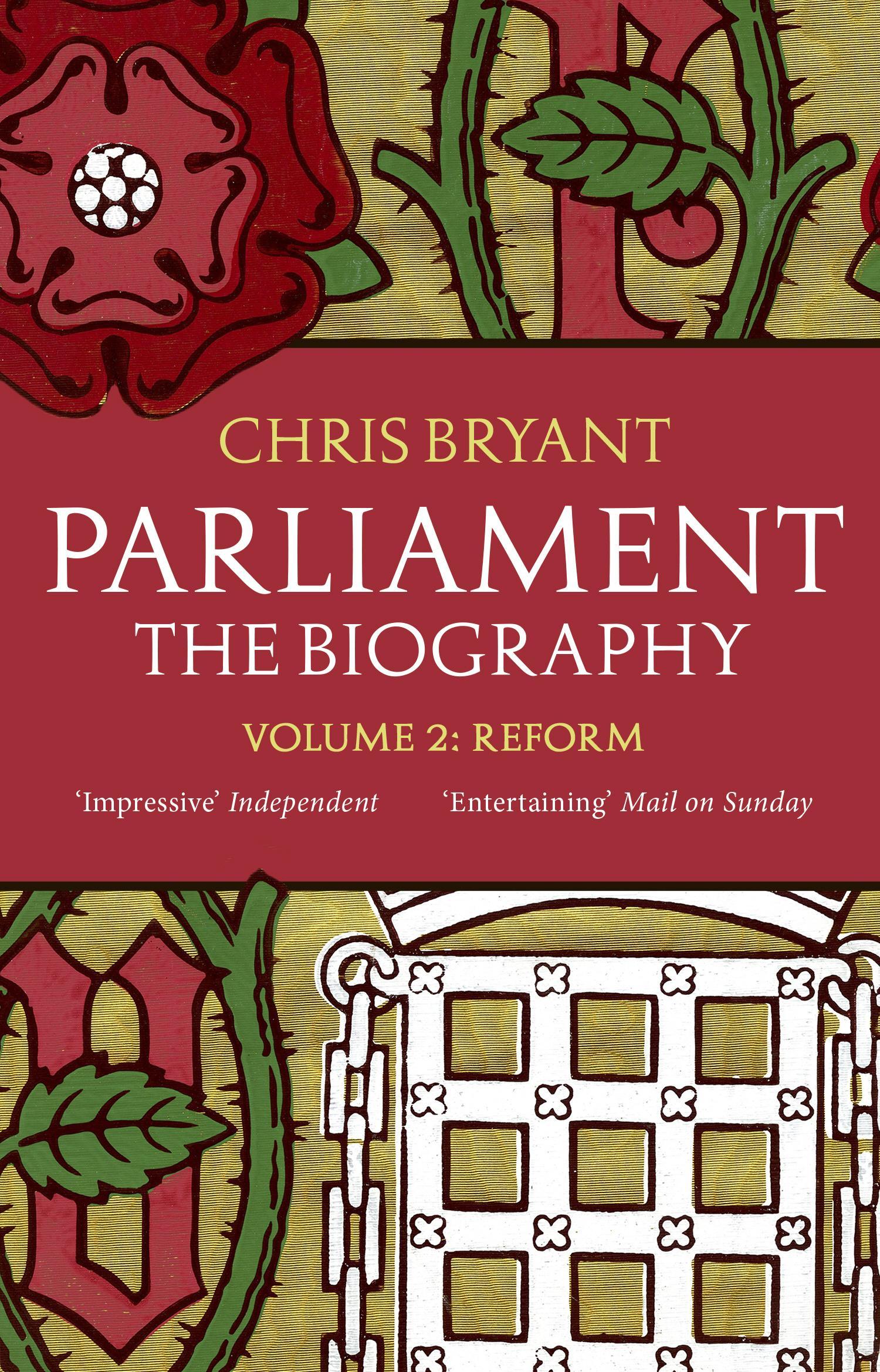 Parliament: The Biography (Volume II - Reform) - Chris Bryant