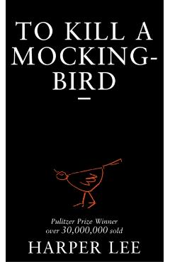 To Kill A Mockingbird - Harper Lee