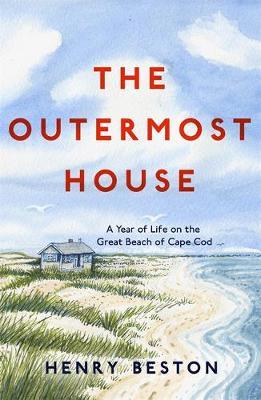 Outermost House - Henry Beston