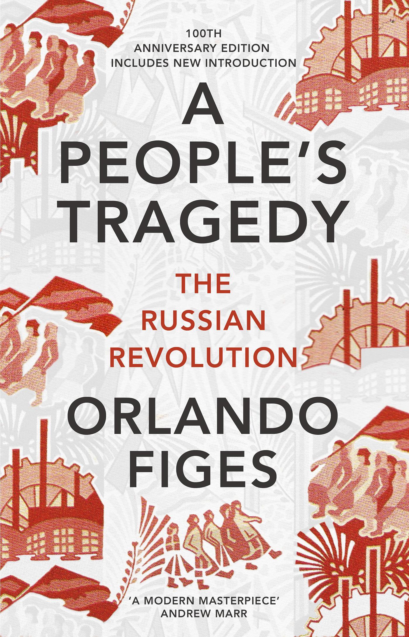 People's Tragedy - Orlando Figes