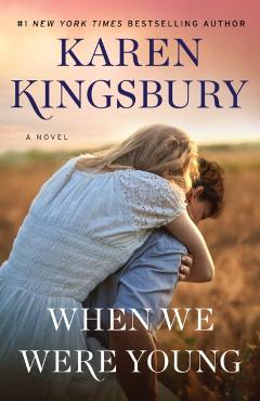 When We Were Young - Karen Kingsbury