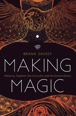 Making Magic - Briana Saussy