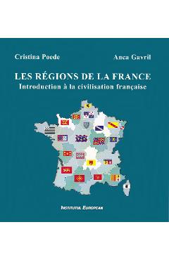 Poza produsului Les regions de la France - Cristina Poede, Anca Gavril