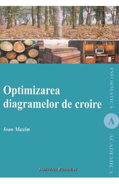 Poza produsului Optimizarea diagramelor de croire - Ioan Maxim