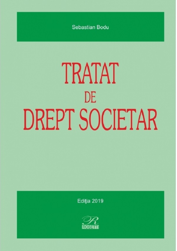 Tratat de drept societar Ed.2019 - Sebastian Bodu