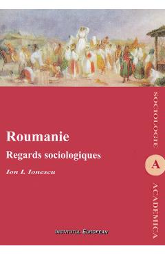 Poza produsului Roumanie. Regards sociologiques - Ion I. Ionescu